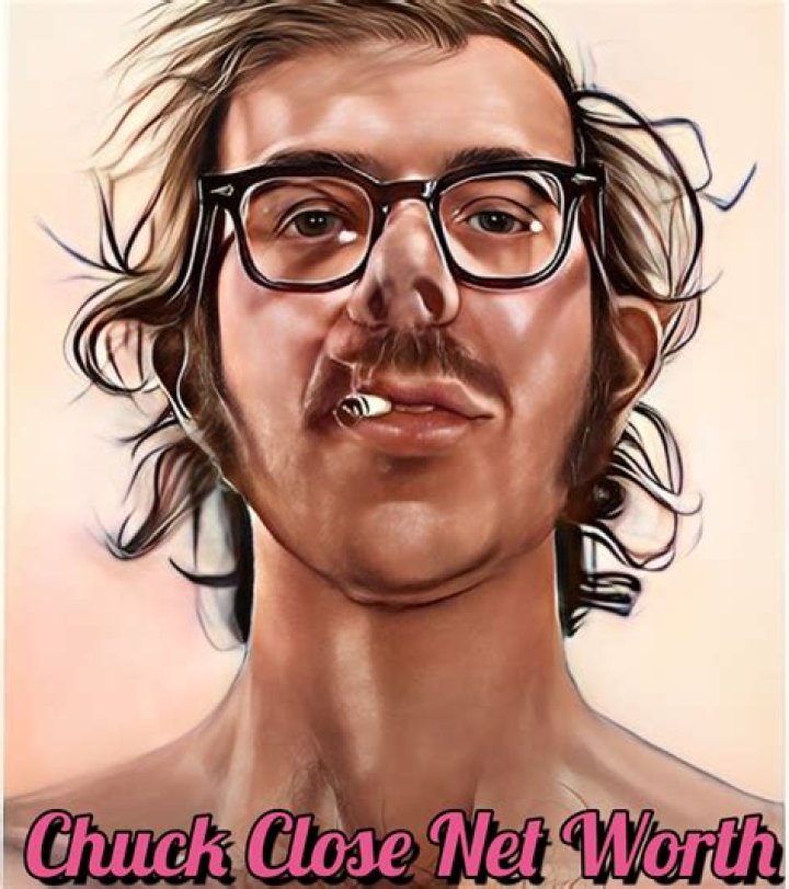 Chuck Close Net Worth, Age, Height, Bio, Birthday, Wiki!