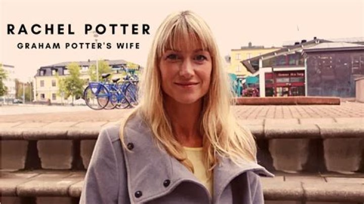 Graham Potter Wife: Meet Rachel Potter