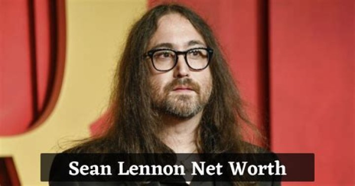 How Much is Sean Lennon's Net Worth Today