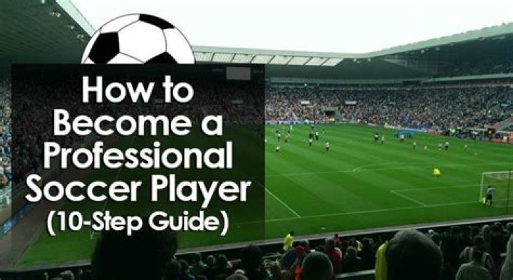 How to become a professional soccer player