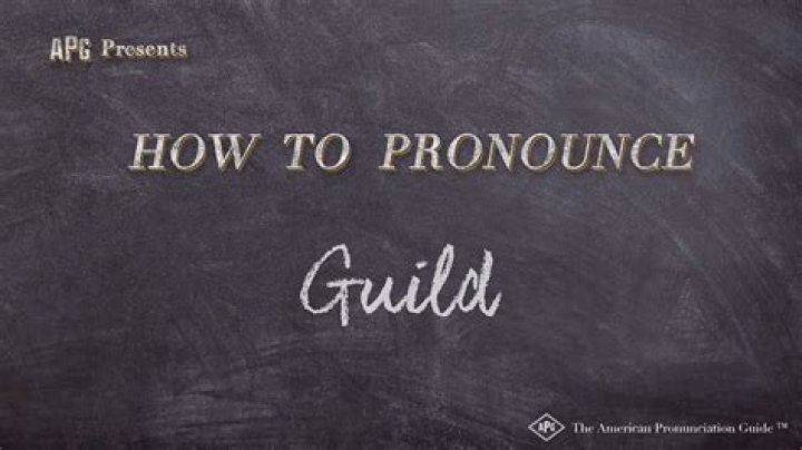 How to pronounce guild