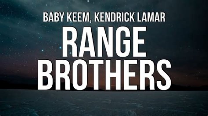 LYRICS: Baby Keem ft Kendrick Lamar – Range Brothers