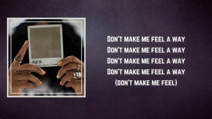 LYRICS: H.E.R – Feel a Way