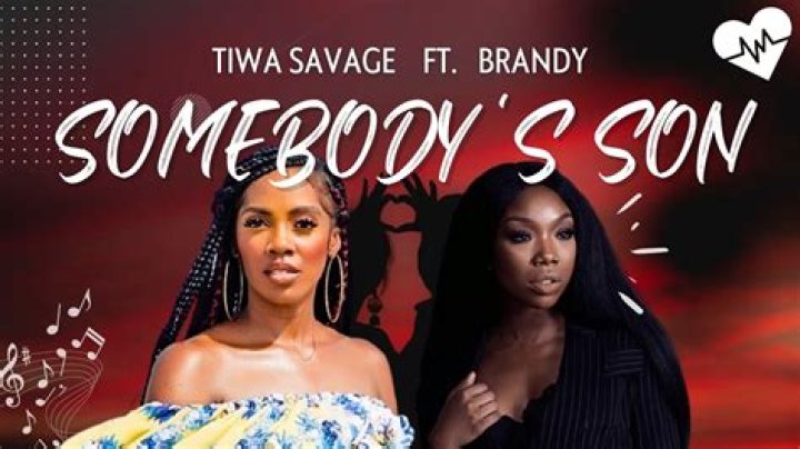 LYRICS: Tiwa Savage ft Brandy – Somebody’s Son