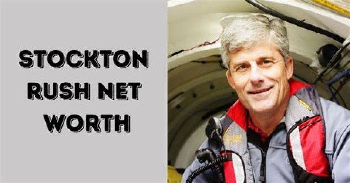 Stockton Rush Net Worth: How Much is Stockton Rush Worth?