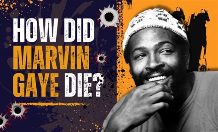 What happened to Marvin Gaye: How did he die?